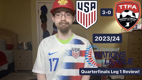 RSR5: United States 3-0 Trinidad & Tobago 2023/24 CONCACAF Nations League Quarterfinals Leg 1 Review