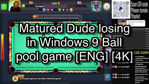 Matured Dude losing in Windows 9 Ball pool game [ENG] [4K] 🎱🎱🎱 8 Ball Pool 🎱🎱🎱[ReRun]