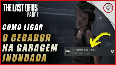 The last of us Parte 1 PS5, como ligar o gerador sem gasolina na DLC Left Behind | super dica