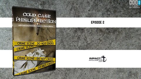 Cold-Case Resurrection: Episode 2