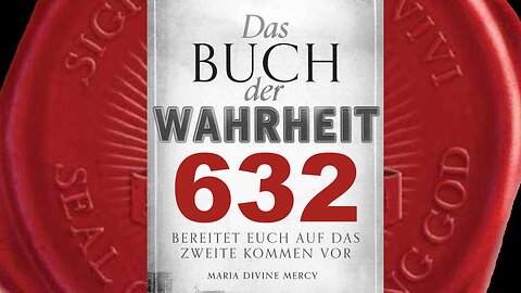 Alle Nationen der Welt sind als eine Einheit mit Gott vereint (Buch der Wahrheit Nr 632)