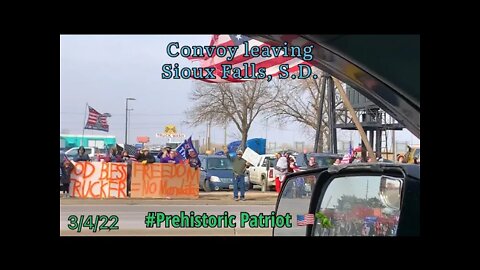 3/4/22 Convoy send off in Sioux Falls, SD. Freedom overpasses through Valley Springs, South Dakota