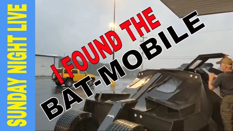 Sunday Night Live 8pm - I found the Bat-Mobile - Lost connection - ugh!