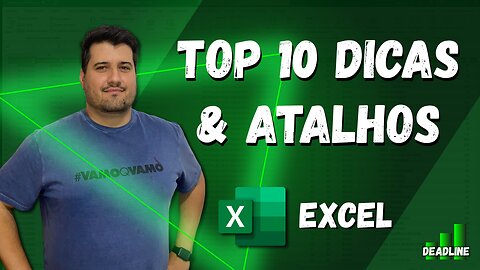 TOP 10 ATALHOS E DICAS ESSENCIAIS PARA EXCEL QUE VOCÊ PRECISA SABER PARA AUMENTAR A PRODUTIVIDADE!