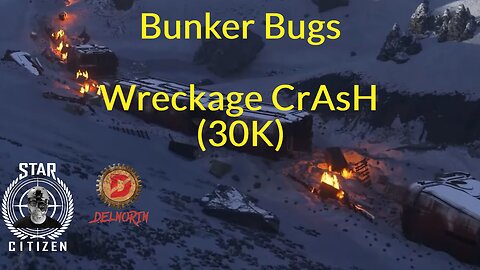 Star Citizen [ Bunker Bugs and Crash Site ] #Gaming #Live