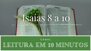 Leitura da Bíblia Isaías 8 a 10