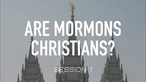 Are Mormons Christians?