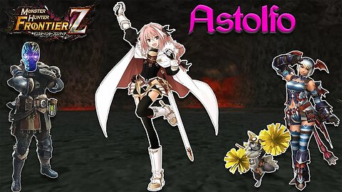 Frontier Fights: Astolfo | Monster Hunter Frontier Z