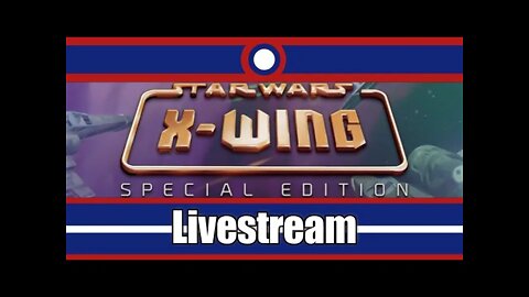 Star Wars X-Wing Livestream