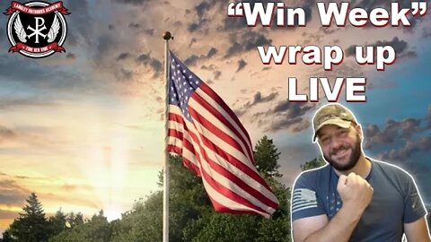 Weekly wrap up LIVE... Wrapping up "Win Week" this week