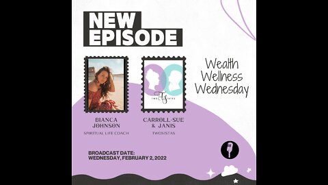 02.02.22 - TwoSistas - WWW with Bianca Johnson