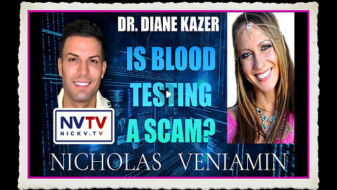 Dr. Diane Kazer Discusses Blood Test Scams with Nicholas Veniamin