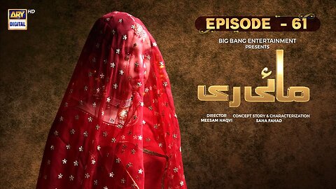 Mayi Ri | Episode 61 | 2nd October 2023 | ARY Digital Drama