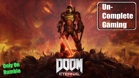 Doom Eternal Quick Edit Part 1 of 4