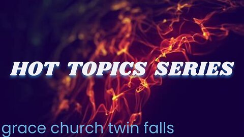 Homosexuality - 02/19/2023 | Hot Topics Series |