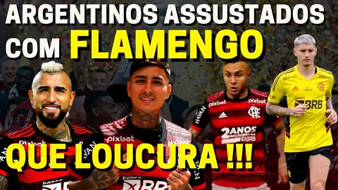 QUE LOUCURA! ARGENTINOS ESTÃO ASSUSTADOS COM O ELENCO DO FLAMENGO - NOTÍCIAS DO FLAMENGO