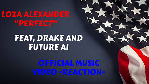 LOZA ALEXANDER -PERFECT- FEAT DRAKE AND FUTURE AI REACTION VIDEO