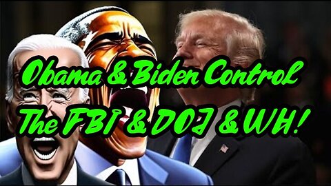 BOOMSHELL: Obama & Biden Control The FBI & DOJ & WH!