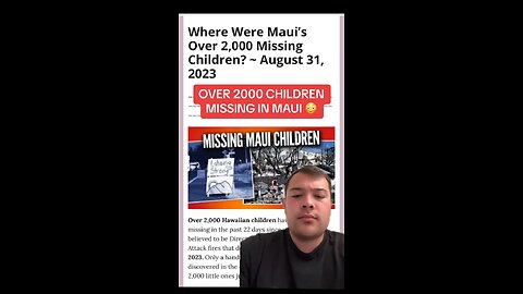 2000 children plus parents missing from Maui Fires