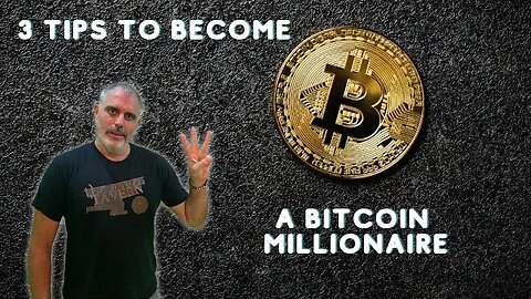 3 tips to become a bitcoin millionaire dont miss it