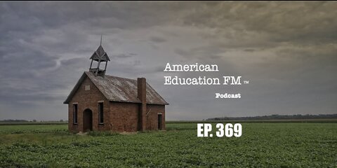 EP. 369 - The squeaky wheel of curricular degeneracy, updates, poisonous K12 uniforms, virus lies.