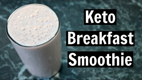 Keto Breakfast Smoothie Recipe