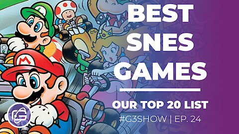 OUR TOP 20 SUPER NINTENDO GAMES! - G3 Show EP. 24