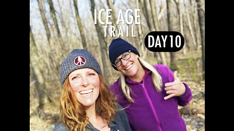 DAY TEN: ICE AGE TRAIL (2021)