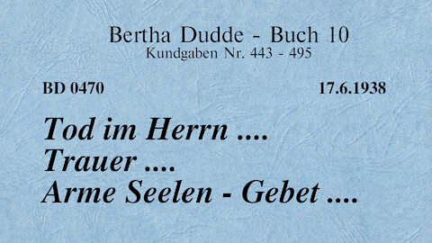 BD 0470 - TOD IM HERRN .... TRAUER .... ARME SEELEN - GEBET ....