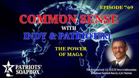 Episode 769 – The Power Of MAGA