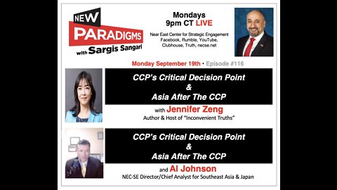 Jennifer Zeng & Al Johnson: NEC-SE Dir’s, Asia after the CCP, New Paradigms w/Sargis Sangari EP #116