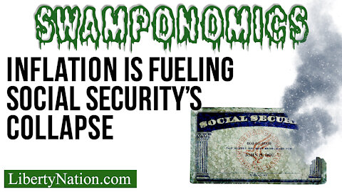 Inflation Is Fueling Social Security's Collapse – Swamponomics