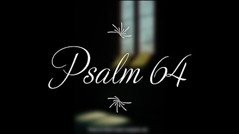 Psalm 64 | KJV