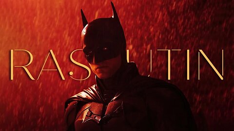 The Batman - Rasputin