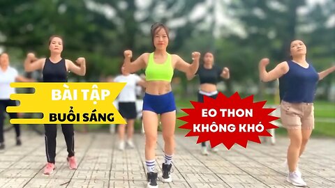 Bài tập eo thon bụng nhỏ Aerobic buổi sáng giảm cân nhanh