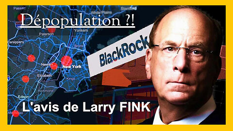 Dépopulation ? Une nécessité selon le PDG de Blackrock (Hd 720)