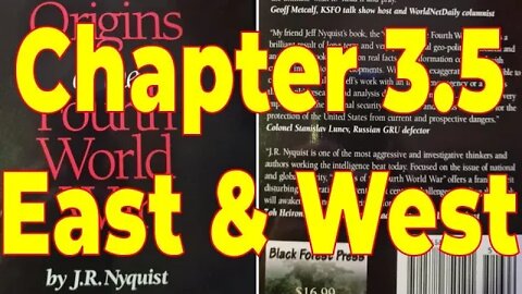 The Origins of the Fourth World War – J.R. Nyquist – Chapter 3.5: East & West