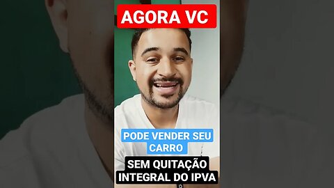 URGENTE: VENDA SEU VEÍCULOS SEM PAGAR IPVA INTEGRAL EM SÃO PAULO | Decreto 67444/23 #shorts