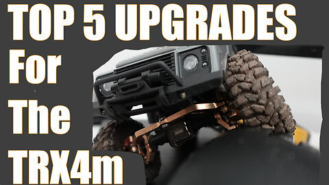 Top 5 Upgrades for the Traxxas TRX4M