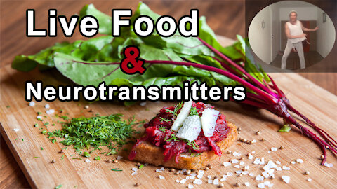 A Live Food Diet Is A Powerful Way To Naturally Bring Neurotransmitters Back Into A Healthy Balance