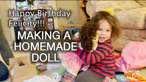 Making a Homemade Doll! Felicity's Birthday