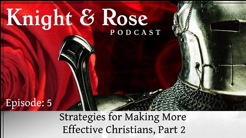 Strategies for Making More Effective Christians, Part 2