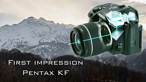 First Impression: Pentax KF