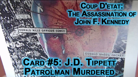 Coup D'etat: The Assassination of John F. Kennedy, Card #5: JD Tippett, Patrolman Murdered JFK ASMR