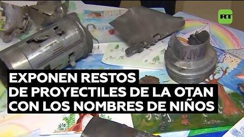 Exponen restos de proyectiles de la OTAN con los nombres de niños