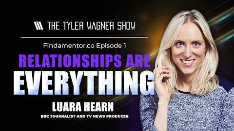 Relationships Are Everything | Findamentor.co Episode 1 - Laura Hearn