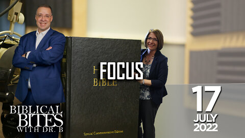 Focus | Biblical Bites