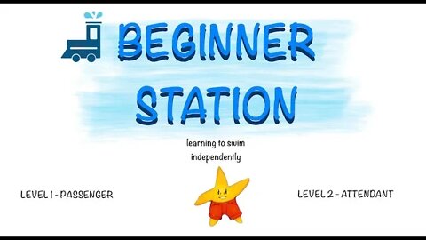 Beginner Station (Levels 1 & 2) - Learning to Swim Independently