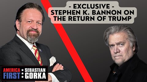 Sebastian Gorka FULL SHOW: Exclusive - Stephen K. Bannon on the return of Trump