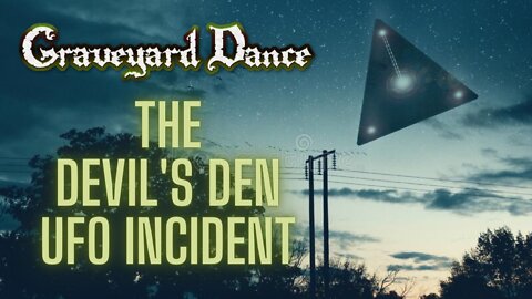 the Devil's Den UFO incident